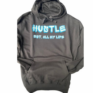 EST. All My Life HUSTLE™ Hoodie