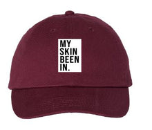 Load image into Gallery viewer, MY SKIN BEEN IN™ Embroidered Hat
