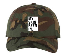 Load image into Gallery viewer, MY SKIN BEEN IN™ Embroidered Hat
