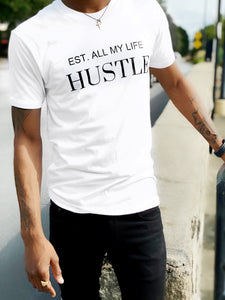 EST. All My Life HUSTLE™