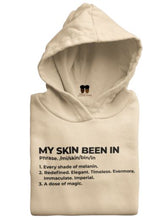 Load image into Gallery viewer, MY SKIN BEEN IN™ Definition HOODIE
