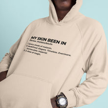 Load image into Gallery viewer, MY SKIN BEEN IN™ Definition HOODIE
